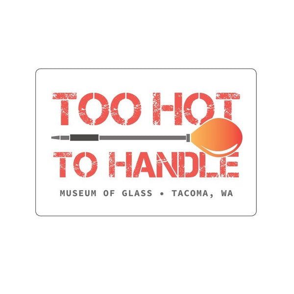 Too Hot To Handle Sticker
