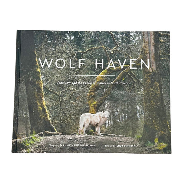 Wolf Haven: Sanctuary and the Future of Wolves in North America