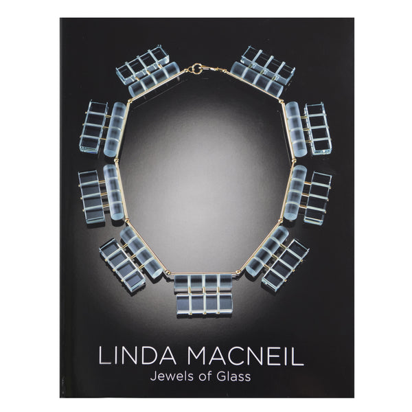 Linda MacNeil: Jewels of Glass